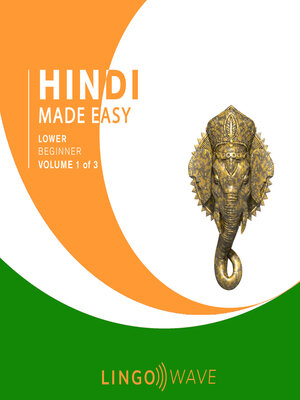 cover image of Hindi Made Easy: Lower Beginner, Volume 1 of 3